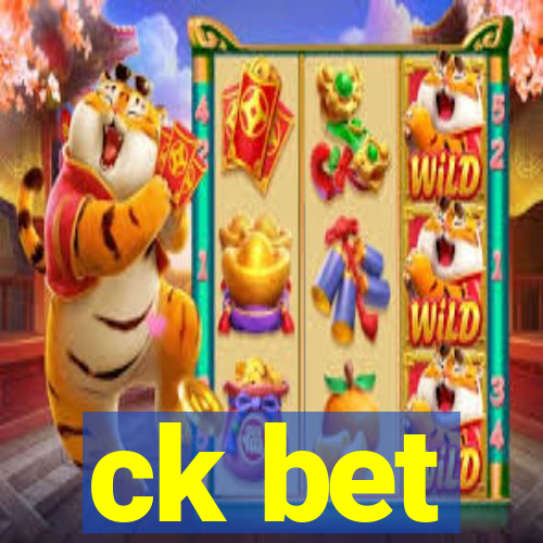 ck bet